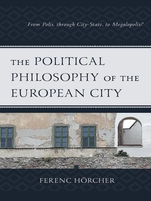 cover image of The Political Philosophy of the European City